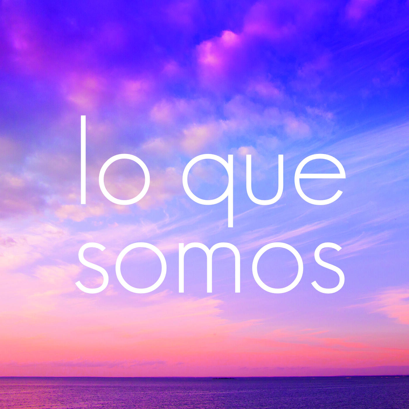 Lo Que Somos | Parte 2 | 2024 episode artwork